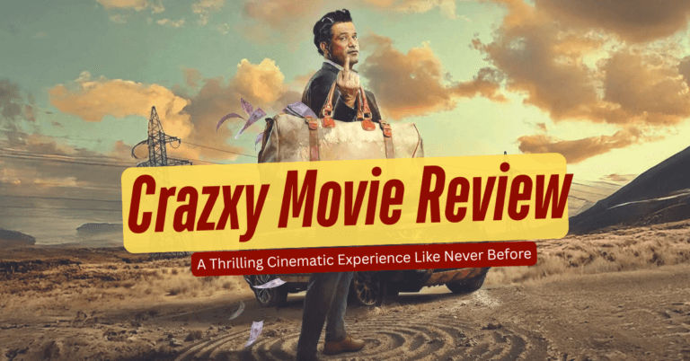 Crazxy Movie Review