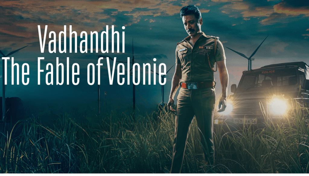 Vadhandhi The Fable of Velonie