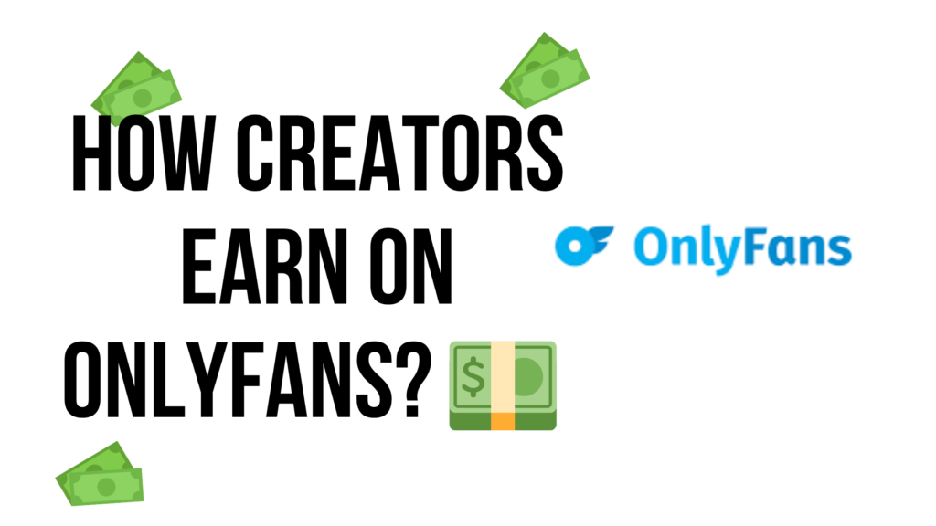 💵 How Creators Earn on OnlyFans — Realistic Breakdowns
